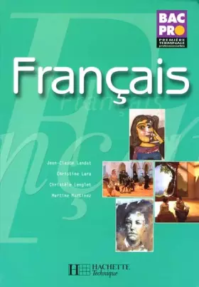 Couverture du produit · Français, Bac Pro, 1ère, Terminale professionnelles