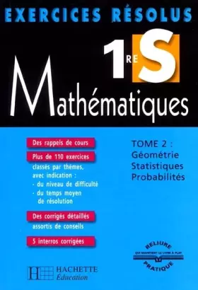 Couverture du produit · Exercices résolus : Mathématiques, 1ère S, tome 2