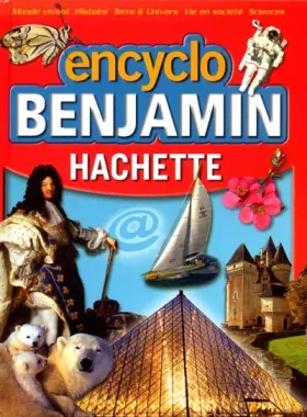 Couverture du produit · Encyclo Benjamin Hachette