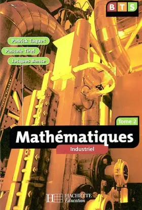 Couverture du produit · Mathématiques, BTS industriel 2 : Livre de l'élève