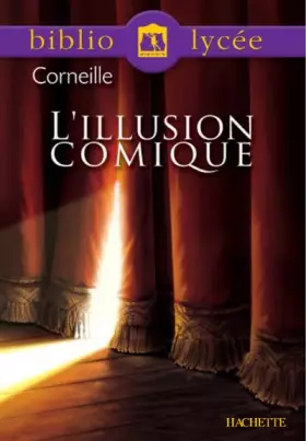 Couverture du produit · L'illusion comique (Livre de l'élève)