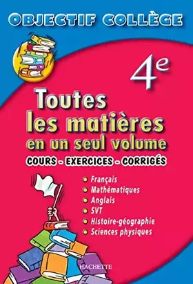 Couverture du produit · Toutes les matières : Objectif Collège, 4ème