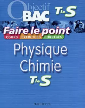 Couverture du produit · Faire le point : Physique - Chimie, terminale S