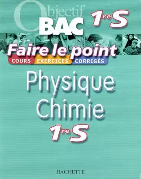 Couverture du produit · Faire le point : Physique - Chimie, 1ère S