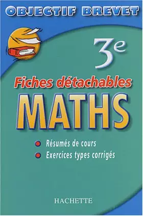 Couverture du produit · Objectif Brevet - Fiches détachables : Maths, 3e