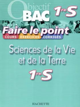 Couverture du produit · Sciences de la Vie et de la Terre 1e S