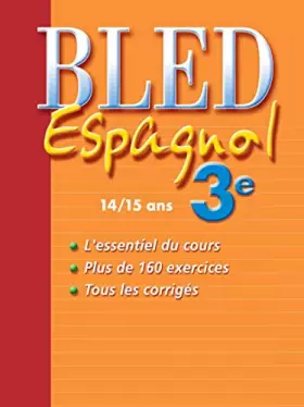 Couverture du produit · Bled Espagnol 3e : 14/15 ans