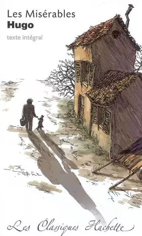 Couverture du produit · Les Misérables : Extraits : commentaires explicatives, questionnaires, bilans, documents et parcours thématique
