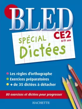Couverture du produit · Spécial Dictées CE2 : 8/9 ans