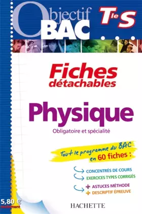 Couverture du produit · Objectif Bac - Fiches détachables - Physique Terminale S