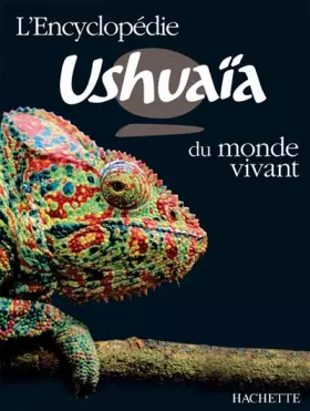 Couverture du produit · L'encyclopédie Ushuaïa du monde vivant