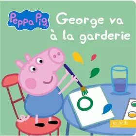 Couverture du produit · Peppa Pig - George va à la garderie