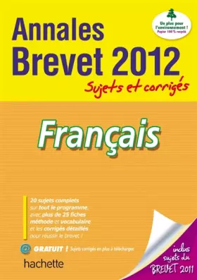 Couverture du produit · Objectif Brevet 2012 Annales sujets et corrigés - Français