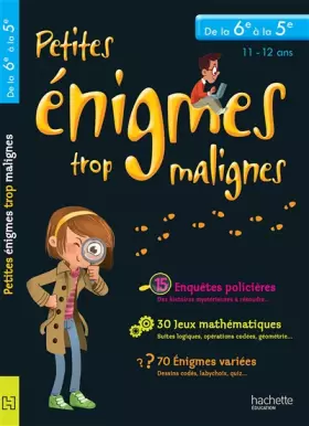 Couverture du produit · Petites énigmes trop malignes - De la 6e à la 5e