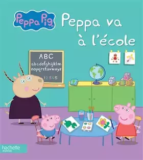 Couverture du produit · Peppa Pig / Peppa va à l'école