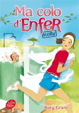 Couverture du produit · Ma colo d'enfer - Tome 1 - Kelly
