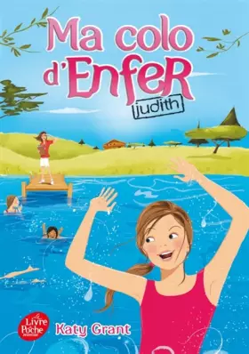 Couverture du produit · Ma colo d'enfer - Tome 2 - Judith