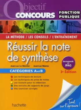 Couverture du produit · Objectif Concours - Réussir La Note De Synthèse - Catégories A et B