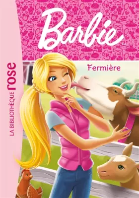 Couverture du produit · Barbie - Métiers 04 - Fermière