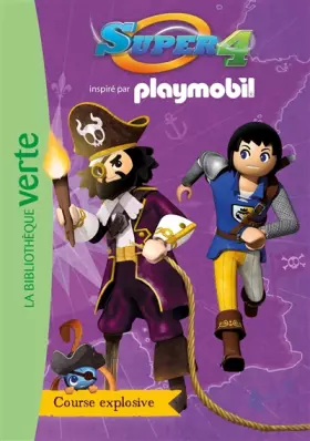 Couverture du produit · Playmobil Super 4 08 - Course explosive