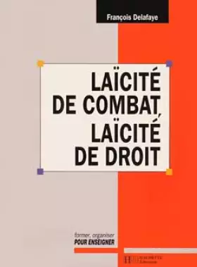 Couverture du produit · Laïcité de combat, laïcité de droit