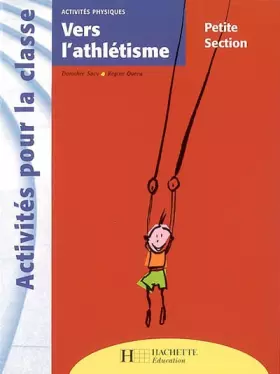 Couverture du produit · Vers l'athlétisme Petite Section