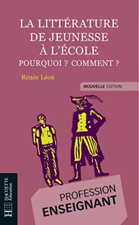 Couverture du produit · La littérature de jeunesse à l'école