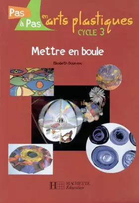 Couverture du produit · Mettre en boule, cycle 3