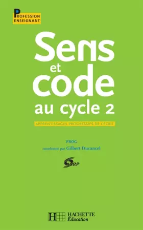Couverture du produit · Sens et code au cycle 2