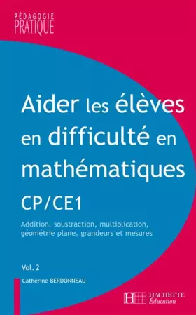 Couverture du produit · Aider les élèves en difficulté en maths CP et CE1 - Tome 2