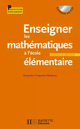 Couverture du produit · Enseigner les mathématiques à l'école - Avec CD: + CD