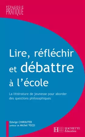 Couverture du produit · Lire, réfléchir et débattre à l'école