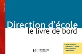 Couverture du produit · Direction d'école : le livre de bord