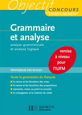 Couverture du produit · Grammaire et analyse : Analyse grammaticale et analyse logique