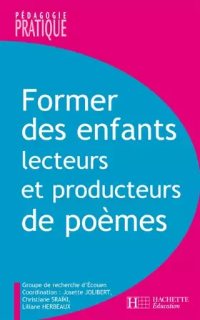 Couverture du produit · Former des enfants lecteurs et producteurs de poèmes