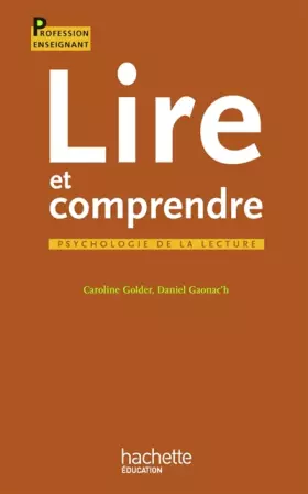 Couverture du produit · Lire et comprendre : Psychologie de la lecture