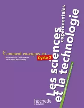 Couverture du produit · Comment enseigner les sciences et la technologie en cycle 3