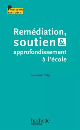 Couverture du produit · Remédiation soutien et approfondissement à l'école