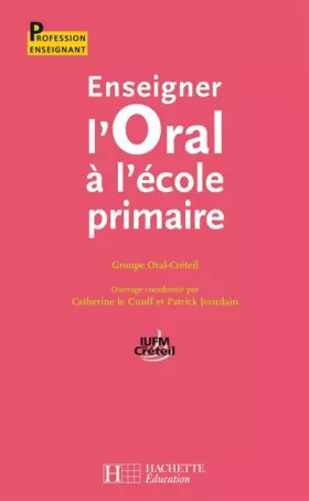 Couverture du produit · Enseigner l'oral à l'école primaire