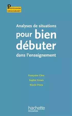 Couverture du produit · Analyses de situations pour bien débuter dans l'enseignement