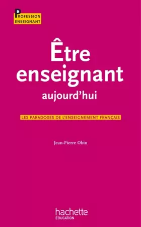 Couverture du produit · Être enseignant aujourd'hui