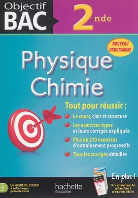 Couverture du produit · Objectif Bac Physique Chimie 2DE