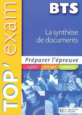 Couverture du produit · TOP'Exam - Synthèse de documents BTS