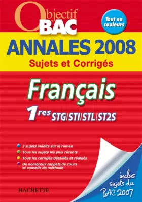 Couverture du produit · Français 1e STG/STI/STL/ST2S: Annales 2008