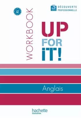 Couverture du produit · Up for it! 3e Découverte professionnelle - Workbook - Ed.2010
