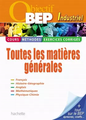 Couverture du produit · Objectif BEP industriel: Toutes les matières générales