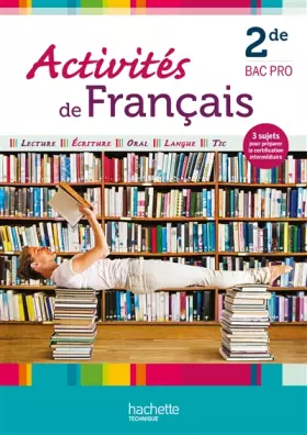 Couverture du produit · Activités de français 2de Bac Pro - Livre élève - Ed. 2012