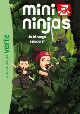 Couverture du produit · Mini Ninjas 03 - Un étrange samouraï