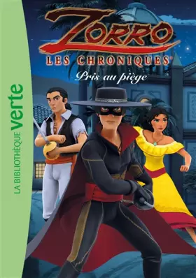 Couverture du produit · Les Chroniques de Zorro 04 - Pris au piège