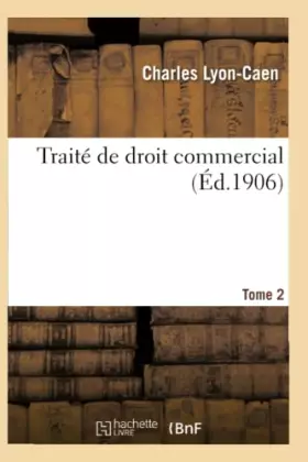 Couverture du produit · Traité de droit commercial T02